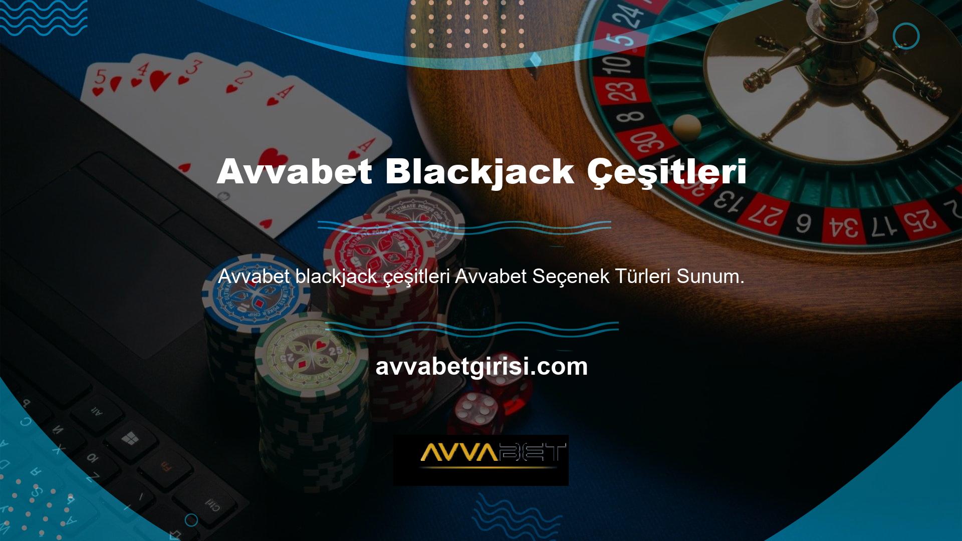 Blackjack düzinelerce farklı versiyonlara sahiptir ve bu oyunların canlı satıcıları vardır